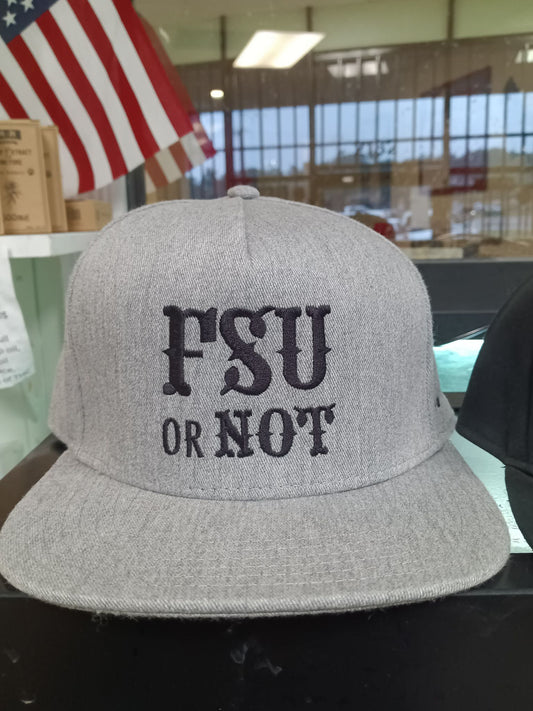 FSU or NOT Flat Bill Hat - Grey